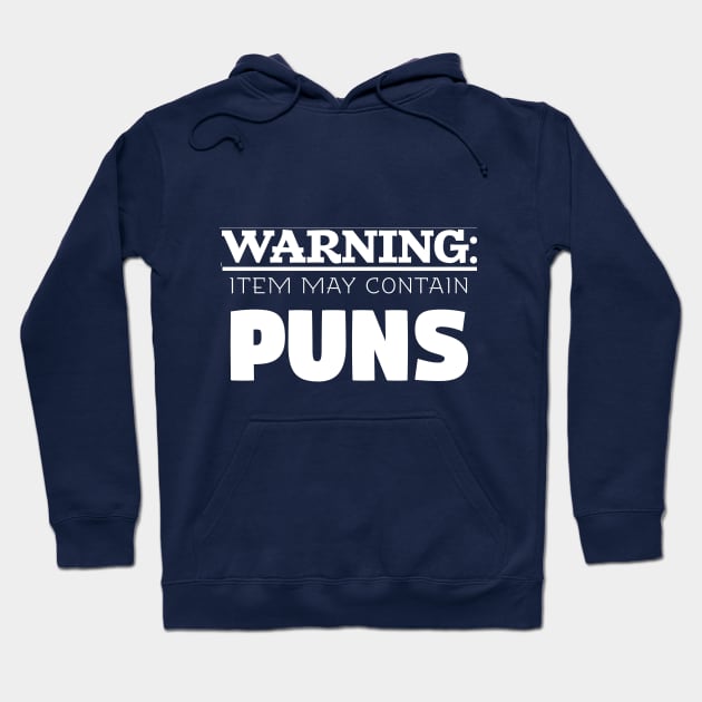 May Contain Puns Hoodie by jimtait